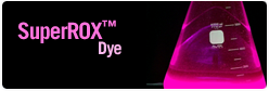 SuperRoxâ„¢ Dye